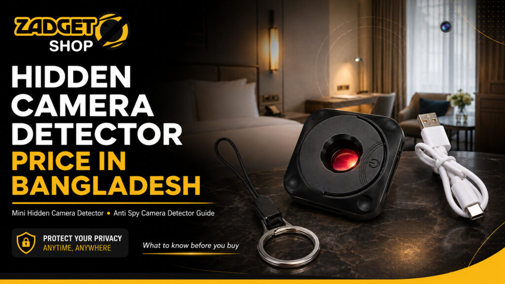 Zadgetshop Mini Hidden Camera Detector price in Bangladesh guide with anti spy camera detector information
